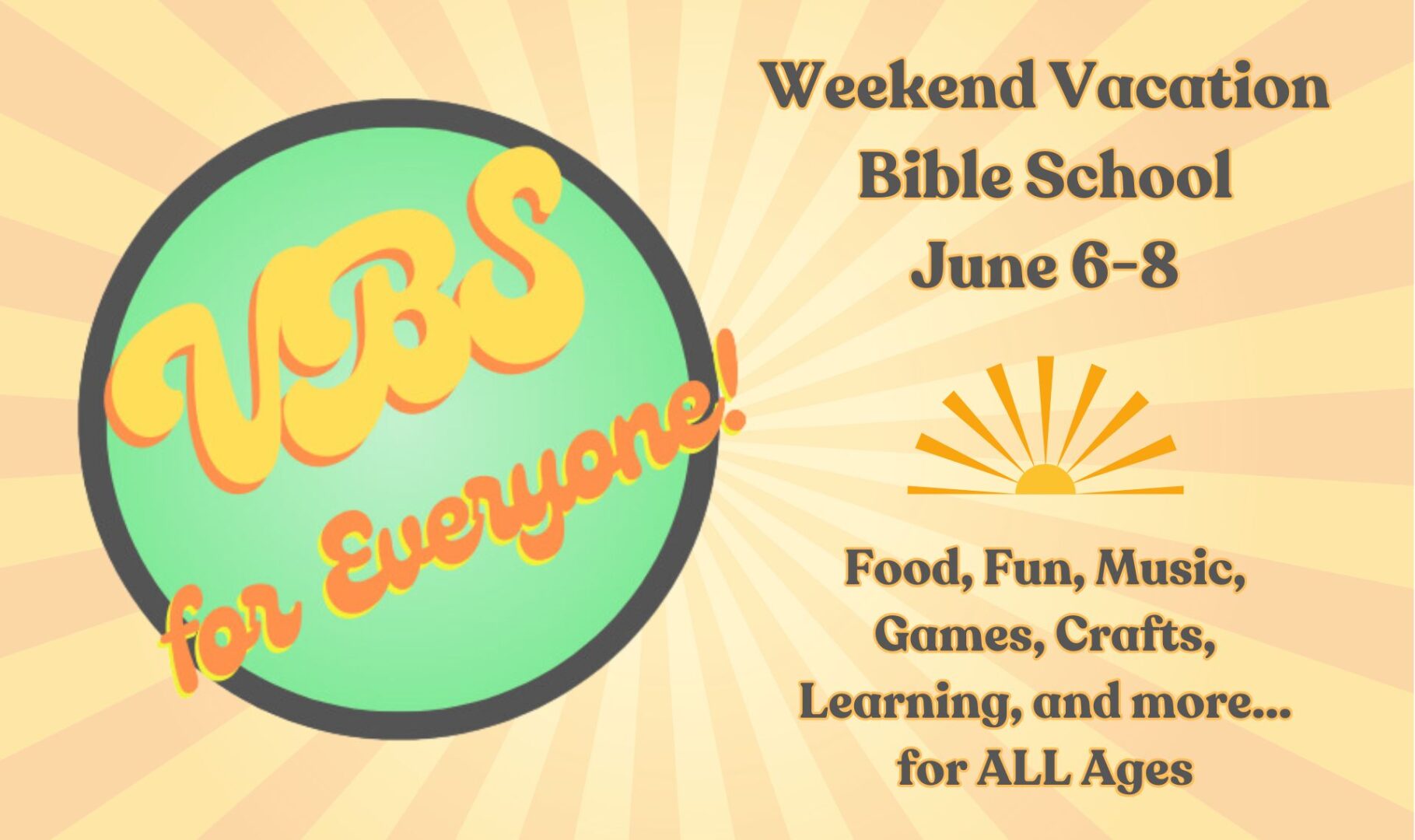 Weekend Vacation Bible School July 5-7 Food, Fun, Music, Games, Crafts, (1)